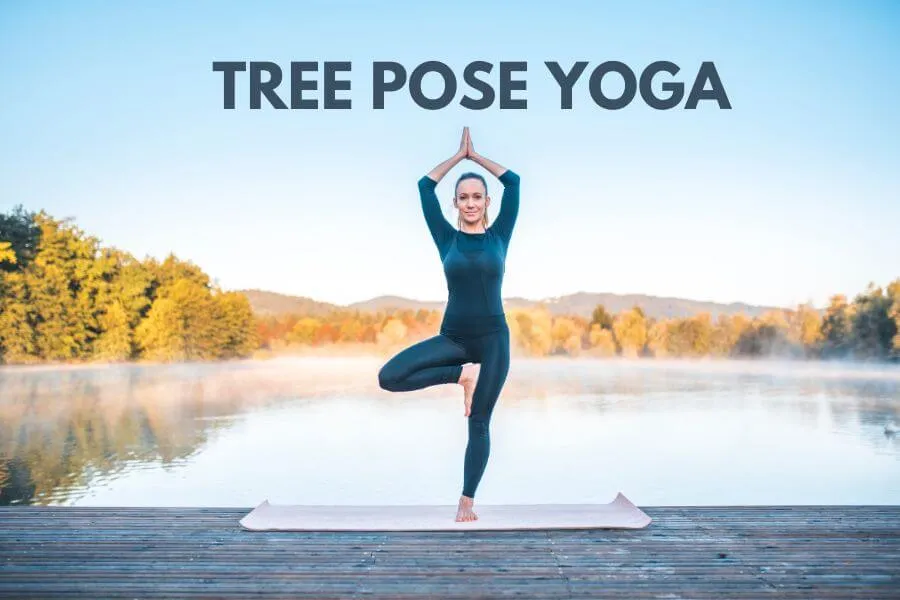 Tree Pose Yoga: Benefits, Tips, and Variations for a Stronger Practice