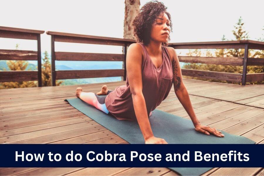 How to do Cobra Pose and Benefits